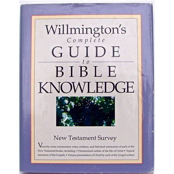 Pre-Owned Willmington's Complete Guide to Bible Know: New Testament Survey (004) (Hardcover) 0842381643 9780842381642