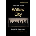 thumbnail image 1 of Willow City: Large Print Edition, 1 of 1