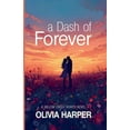 thumbnail image 1 of Willow Creek Hearts A Dash of Forever, Book 3, (Paperback), 1 of 1