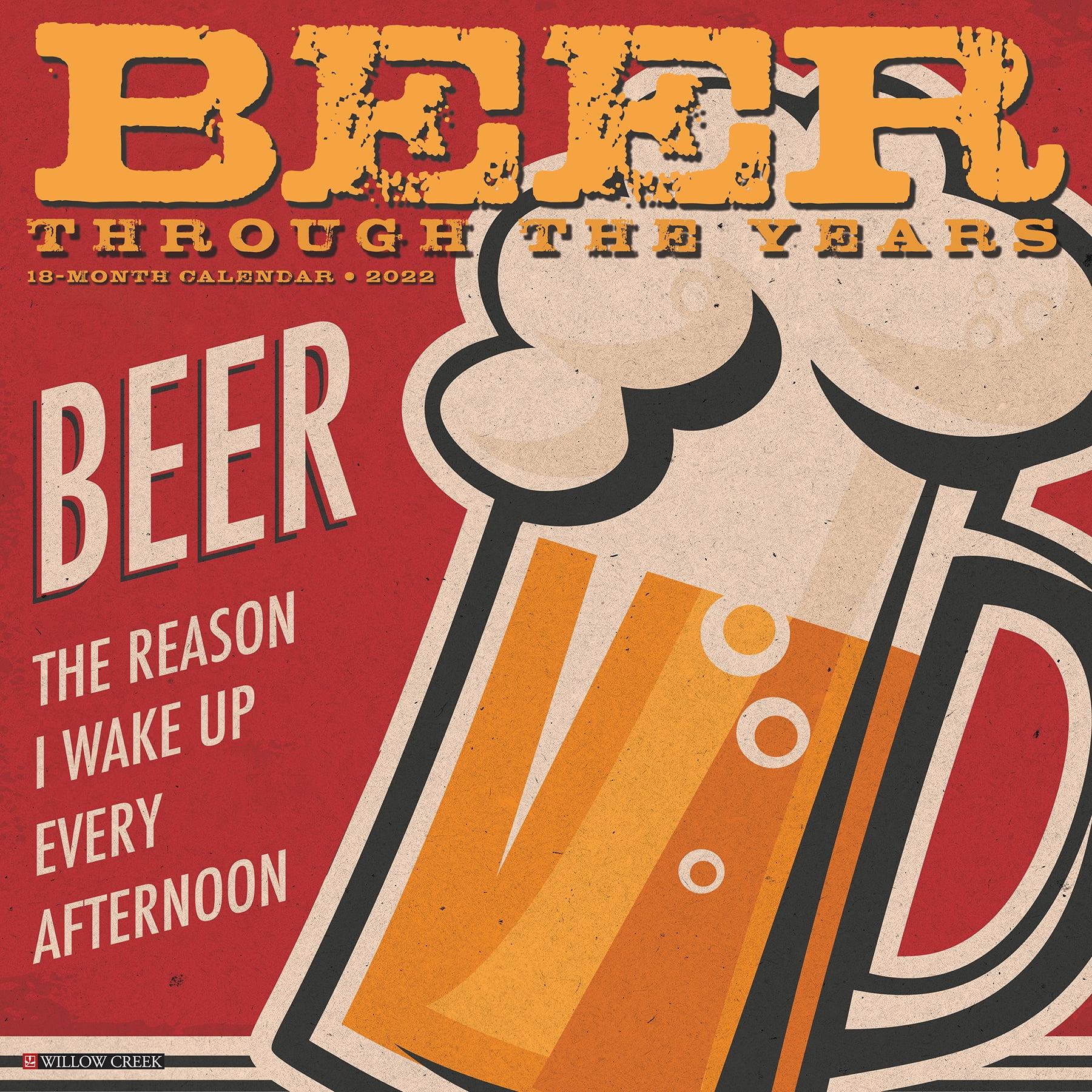 Willow Creek Press Beer Through the Years 2022 Wall Calendar Calendar