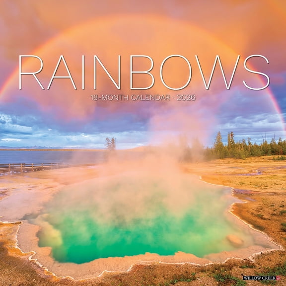 Willow Creek Press, Rainbows 2026 Wall Calendar, 12'' X 12'', 18-Month Calendar with Stapled Binding