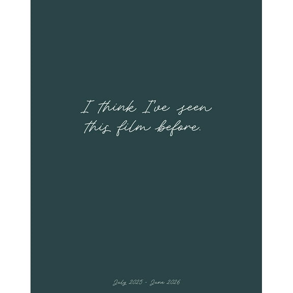 Seen This Film Academic July 2025 - June 2026 7.5 X 9.5 Booklet Monthly Planner, (Hardcover)