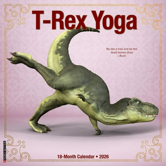 Willow Creek Press, TRex Yoga 2026 Wall Calendar, 12'' X 12'', 18-Month Calendar with Stapled Binding