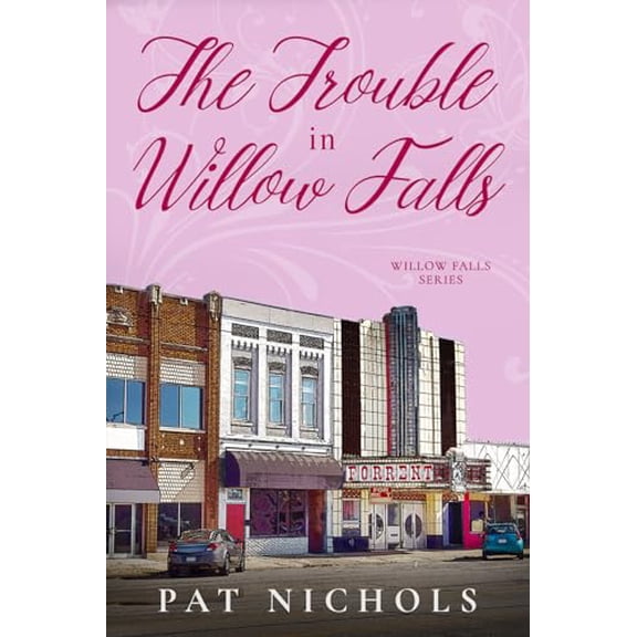 Pre-Owned The Trouble In Willow Falls (Paperback) 1645262715 9781645262718