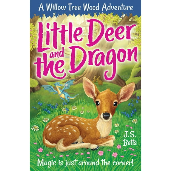 Willow Tree Wood: Willow Tree Wood Book 2 - Little Deer and the Dragon (Paperback)