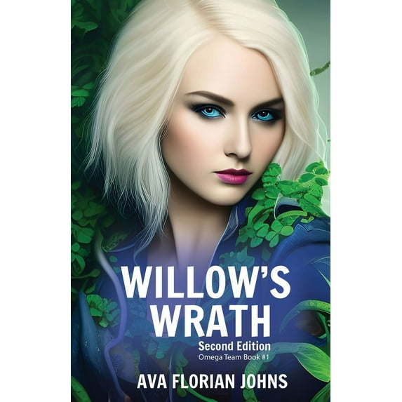 Willow's Wrath: Omega Team Book 1 Second Edition, (Paperback)