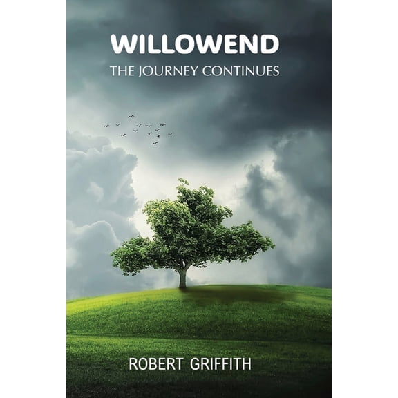 Willowend: The Journey Continues, (Paperback)