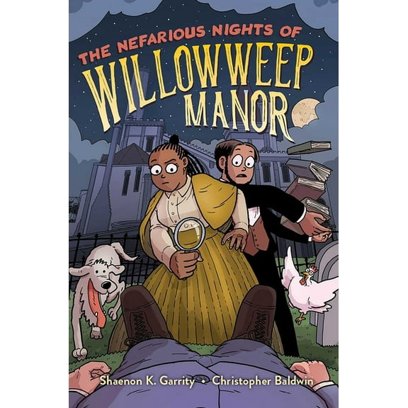 Willowweep Manor The Nefarious Nights of Willowweep Manor, (Hardcover)