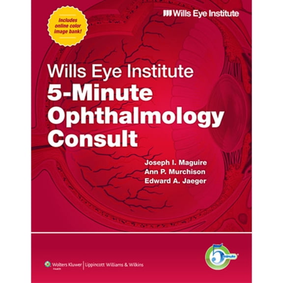 Pre-Owned Wills Eye Institute 5-Minute Ophthalmology Consult (Hardcover) 1608316653 9781608316656
