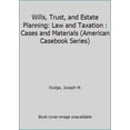 thumbnail image 1 of Pre-Owned Wills, Trust, and Estate Planning: Law and Taxation : Cases and Materials (American Casebook Series) (Hardcover) 0314370382 9780314370389, 1 of 1