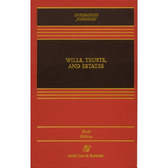 Pre-Owned Wills, Trusts, and Estates, Sixth Edition (Casebook) (Paperback) 0735506361 9780735506367