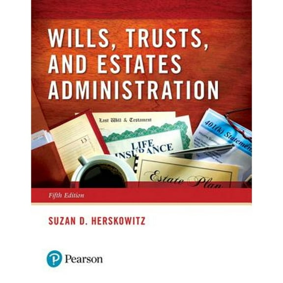 Pre-Owned Wills, Trusts, and Estates Administration, 9780134559858, 0134559851, Paperback, 5 edition