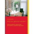 thumbnail image 1 of Willst du gesund werden?: Heilsame biblische Geschichten, nacherzÃ¤hlt fÃ¼r zweifelnde Menschen, (Paperback), 1 of 1