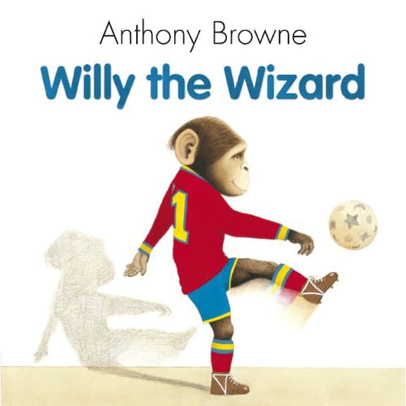 Willy The Wizard Anthony Browne (Paperback)