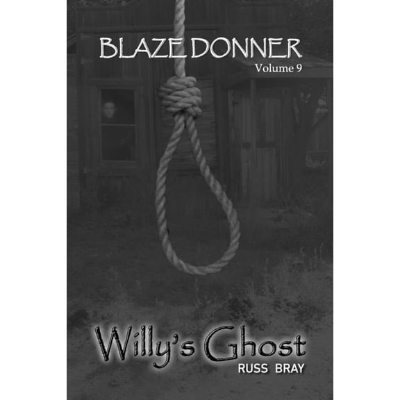 Willy's Ghost: Blaze Donner Vol 9, (Paperback)