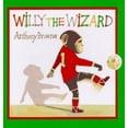 thumbnail image 1 of Pre-Owned Willy the Wizard (Hardcover) by Anthony Browne, 1 of 1