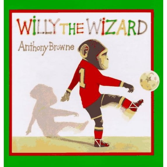 Pre-Owned Willy the Wizard (Hardcover) by Anthony Browne