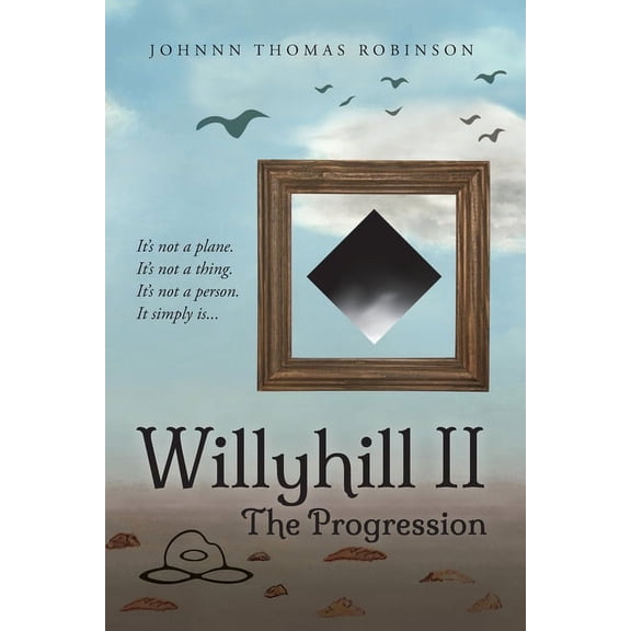 Willyhill II: The Progression, (Paperback)