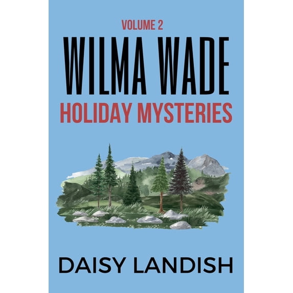 Wilma Wade Holiday Mysteries Wilma Wade Holiday Mysteries, Book 2, (Paperback)