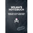 thumbnail image 1 of Wilma's Notizbuch Dinge Die Du Nicht Verstehen W�rdest, Also - Finger Weg!: Liniertes Notizheft / Tagebuch Mit Coolem Cover Und 108 Seiten A5+ (229 X Paperback, 1 of 1