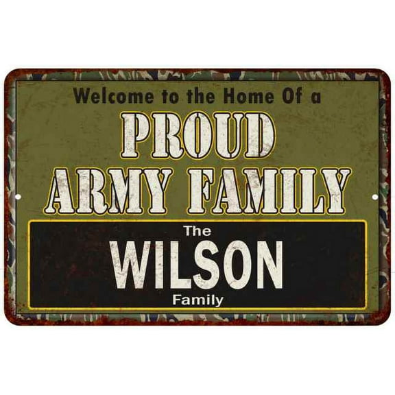 Wilson Proud Army Family Gift Gift 12x18 Metal Sign 112180023010