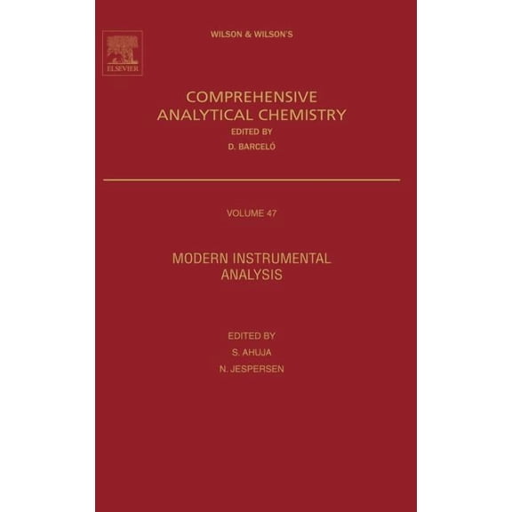 Wilson & Wilson's Comprehensive Analytic Modern Instrumental Analysis: Volume 47, Book 47, (Hardcover)