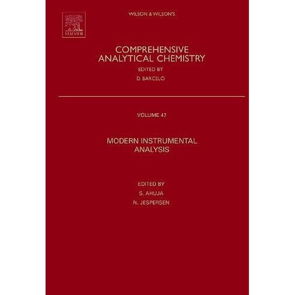 Pre-Owned Wilson & Wilson's Comprehensive Analytic Modern Instrumental Analysis: Volume 47, Book 47, (Hardcover)
