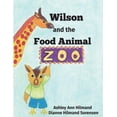 thumbnail image 1 of Wilson and the Food Animal Zoo, (Paperback), 1 of 1