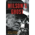 thumbnail image 1 of Wilson's Ghost: Reducing the Risk of Conflict, Killing, and Catastrophe in the 21st Century, (Paperback), 1 of 1