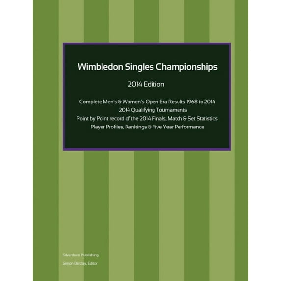 Wimbledon Singles Championships - Complete Open Era Results 2014 Edition, (Paperback)