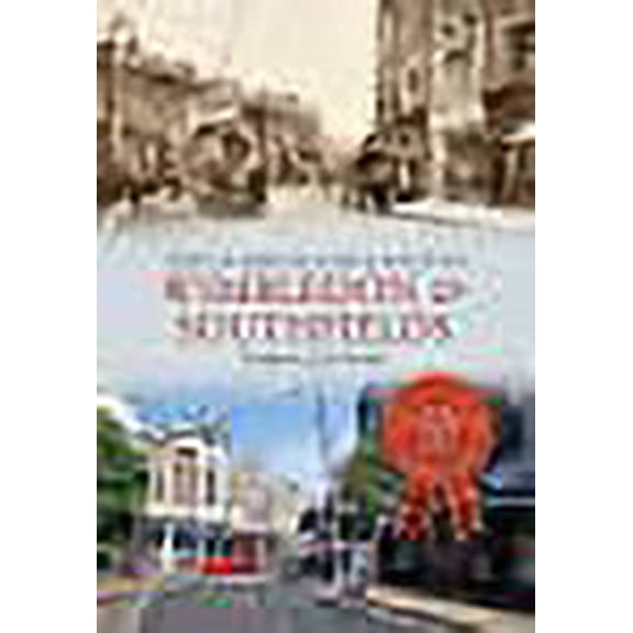 Wimbledon & Southfields Through Time