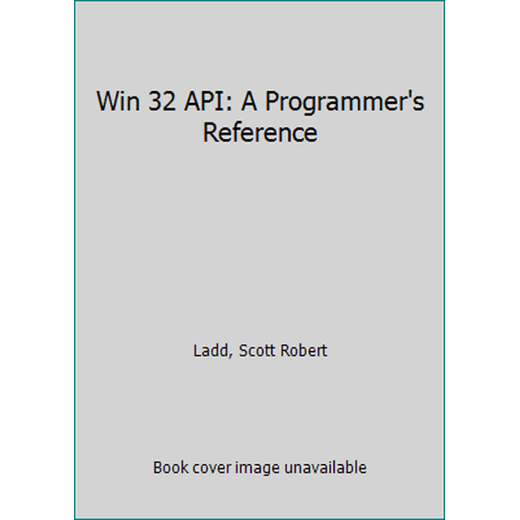 Pre-Owned Win 32 API: A Programmer's Reference (Paperback) 1558514279 9781558514270