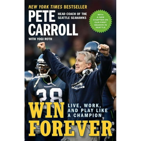 Win Forever: Live, Work, and Play Like a Champion, (Paperback)