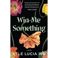 thumbnail image 1 of Pre-Owned Win Me Something (Paperback) 195114273X 9781951142735, 1 of 1