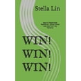 thumbnail image 1 of Win! Win! Win! : Keys to Relentless Resilience - What I Have Learned from My Patients (Paperback), 1 of 1