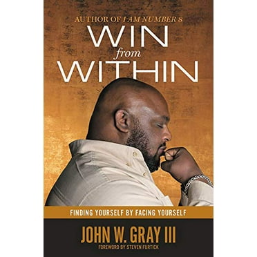 Pre-Owned Win from Within: Finding Yourself by Facing Yourself (Hardcover) 1455539597 9781455539598