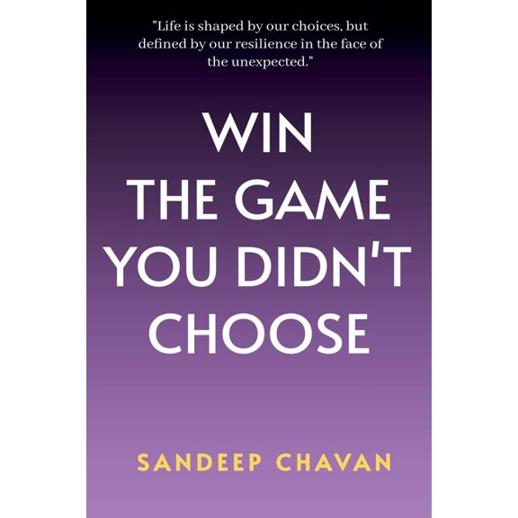 Win the Game You Didn't Choose, (Paperback)