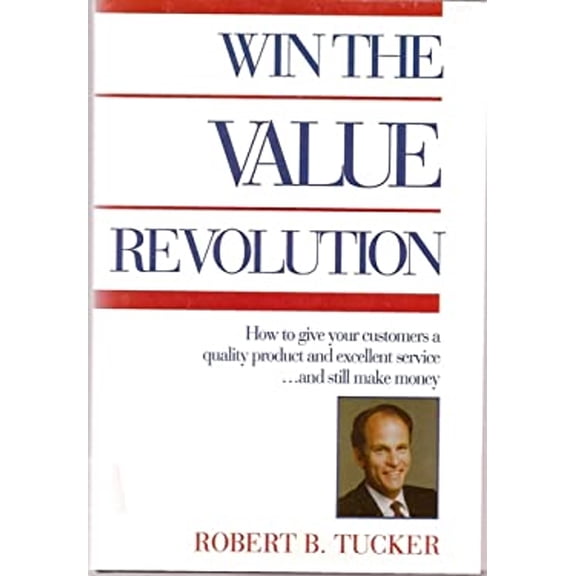 Pre-Owned Win the Value Revolution (Hardcover) 1564141748 9781564141743