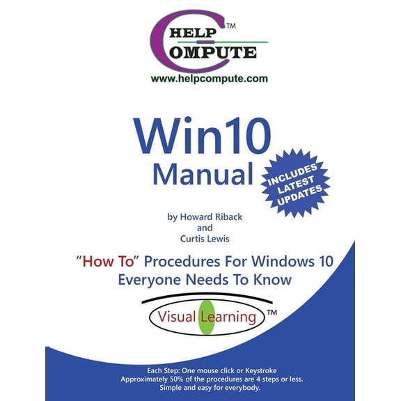 Win10 Manual Win10 Manual "How To" Procedures For Windows 10 Everyone Needs To Know, Book 6, (Paperback)