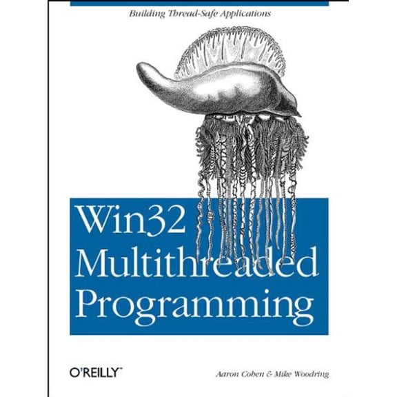 Pre-Owned WIN32 Multithreaded Programming + CD: Building Efficient, High-Performance Win32 Applications Paperback