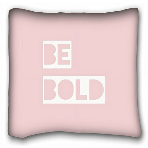 WinHome Be Bold Blush Pink Inspiring Quotes Throw Pillow Case Cases Cover Cushion Covers Sofa Size 18x18 Inches Two Side