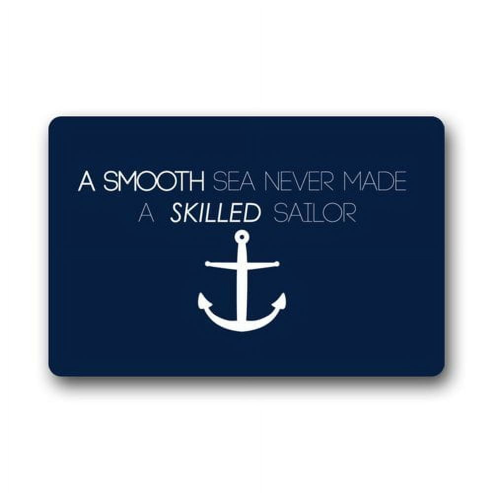 WinHome Nautical Anchor Quotes A Smooth Sea Never Made a Skilled Sailor  Doormat Floor Mats Rugs Outdoors/Indoor Doormat Size 23.6x15.7 inches