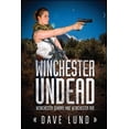 thumbnail image 1 of Winchester Undead: Winchester Undead : Winchester Quarry (Book Three) and Winchester Rue (Book Four) (Paperback), 1 of 1