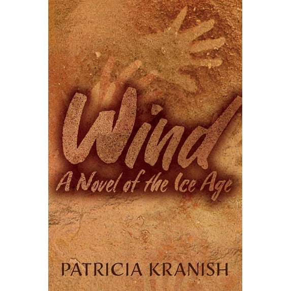 Wind : A Novel of the Ice Age (Paperback)