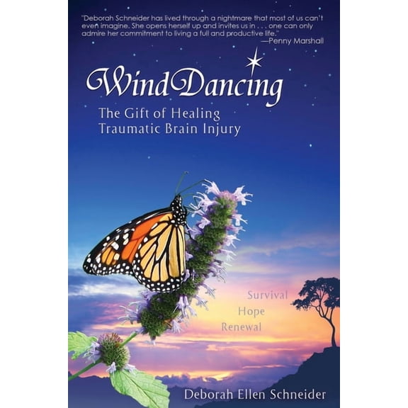 Wind Dancing: The Gift of Healing Traumatic Brain Injury (Paperback)