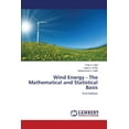 thumbnail image 1 of Wind Energy - The Mathematical and Statistical Basis (Paperback), 1 of 1