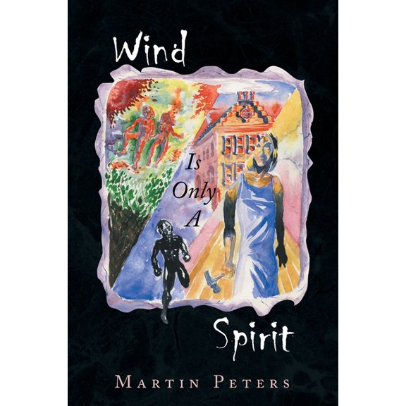 Wind Is Only A Spirit, (Paperback)