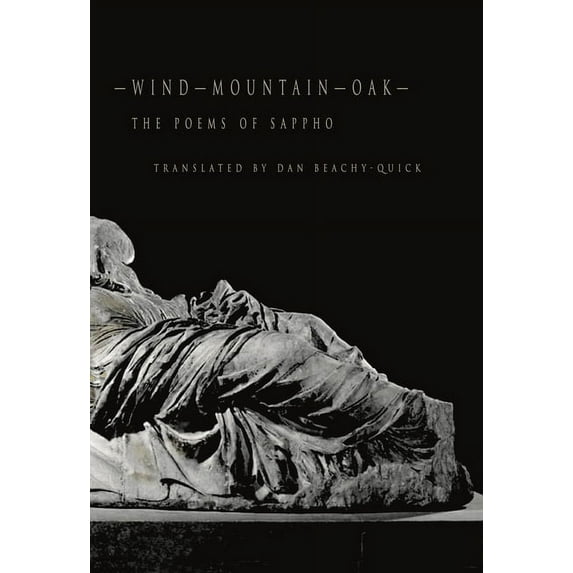 Wind–Mountain–Oak : The Poems of Sappho (Paperback)