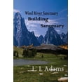 thumbnail image 1 of Wind River Sanctuary: Wind River Sanctuary : Building Sanctuary (Wind River Sanctuary Book 3) (Series #3) (Paperback), 1 of 1