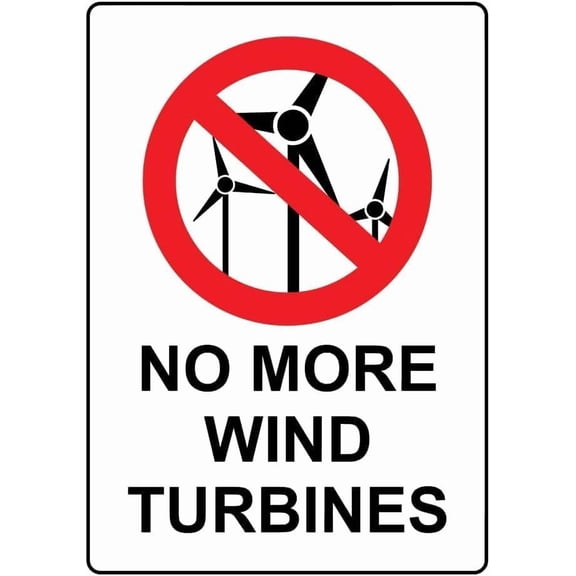 No More Wind Turbines with Symbol Metal Tin Sign 8x12 Inch Caution Plaque Signage Marker for Rural Area Farm Ranch Private Property Residential Community Business Outdoor Indoor Wall Decor